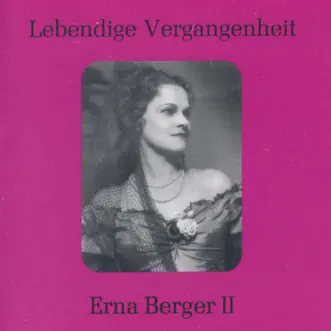 Lebendige Vergangenheit - Erna Berger (Vol.2) by Erna Berger album reviews, ratings, credits