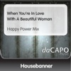 Housebanner - When You're In Love With a Beautiful Woman
