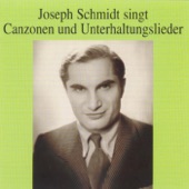 Joseph Schmidt Singt Canzonen Und Unterhaltungslieder artwork