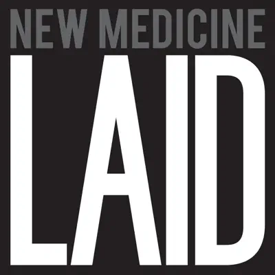 Laid - Single - New Medicine