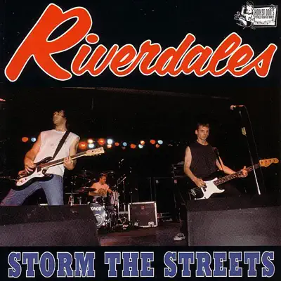 Storm the Streets - The Riverdales Storm the Streets - The Riverdales