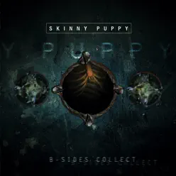 B-Sides Collection - Skinny Puppy