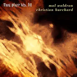 Time Warp Vol. III - Mal Waldron Time Warp Vol. III - Mal Waldron