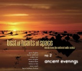 Best of Hearts of Space, No. 2: Ancient Evenings (Music from the National Radio Series)