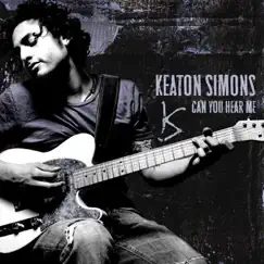 Can You Hear Me by Keaton Simons album reviews, ratings, credits