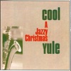 Cool Yule - A Jazzy Christmas