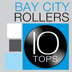 10 Tops: Bay City Rollers (Re-Recorded Versions) - Bay City Rollers