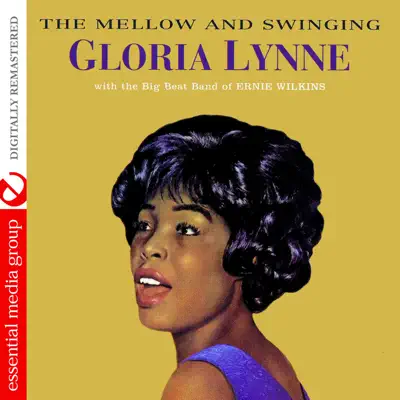 The Mellow and Swinging (Remastered) - Gloria Lynne