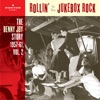 Rollin' To The Jukebox Rock (The Benny Joy Story 1957-61, Vol. 2)