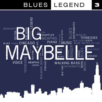 Blues Legend Vol. 3 - Big Maybelle Blues Legend Vol. 3 - Big Maybelle