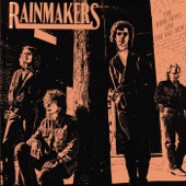 The Rainmakers - Spend It On Love