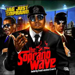 The Soprano Wave by Jag Just Soprano album reviews, ratings, credits