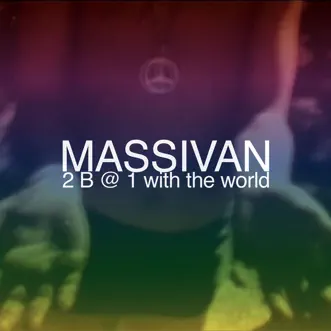 2B@1 With The World by Massivan album reviews, ratings, credits