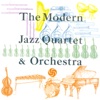 The Modern Jazz Quartet & Orchestra, 2005
