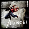Silence - Petteri Sariola