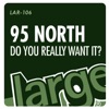 95 North - You Really Want It? (Rhodes Dub)