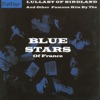 The Blue Stars - Plus je t'embrasse (Heart of my Heart)