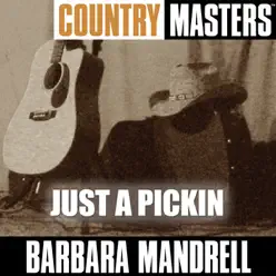 Country Masters: Just a Pickin - Barbara Mandrell