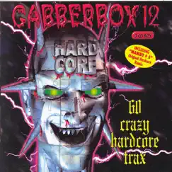 Gabberbox Vol. 12 - 60 Crazy Hardcore Tracks by Various Artists album reviews, ratings, credits