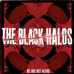 We Are Not Alone - Black Halos We Are Not Alone - Black Halos