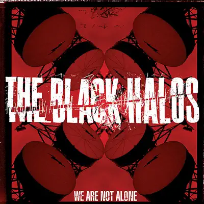We Are Not Alone - Black Halos