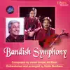 Stream & download Bandish Symphony