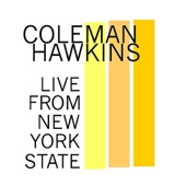 Coleman Hawkins: Live from New York State artwork