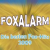 FOXALARM - Die Besten Fox-Hits 2009