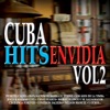 Cuba Hits Envidia, Vol. 2