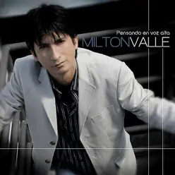 Pensando en Voz Alta - Milton Valle