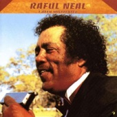 Raful Neal - I Have Eyes for You