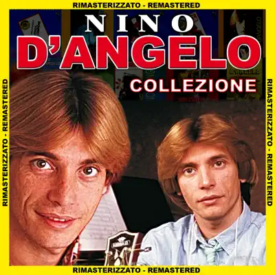 Nino D'Angelo Collezione (Remastered) - Nino D'Angelo