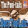 Born Too Late (Remastered) - Single