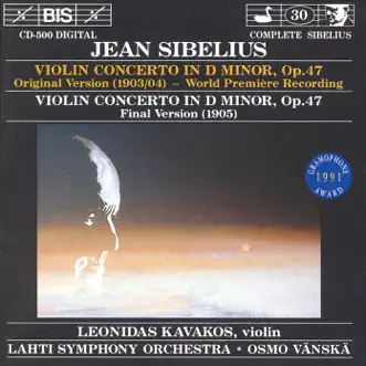 Sibelius: Violin Concerto In D Minor, Op. 47 (Original and Final Versions) by Leonidas Kavakos, Osmo Vänskä & Sinfonia Lahti album reviews, ratings, credits