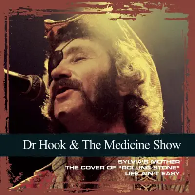 Collections: Dr. Hook & The Medicine Show - Dr. Hook & the Medicine Show Collections: Dr. Hook & The Medicine Show - Dr. Hook & the Medicine Show