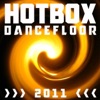 Hotbox Dancefloor 2011