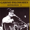 Gabino Palomares: Antologia, Vol. 2