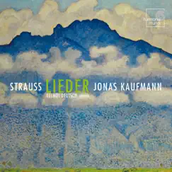 Strauss: Lieder by Helmut Deutsch & Jonas Kaufmann album reviews, ratings, credits