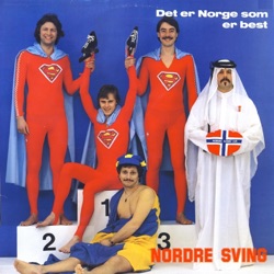 Nordre Sving & Bjørge Lillelien - Det Er Norge Som Er Best