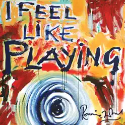 I Feel Like Playing - Ron Wood
