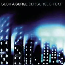 Der Surge Effekt - Such A Surge