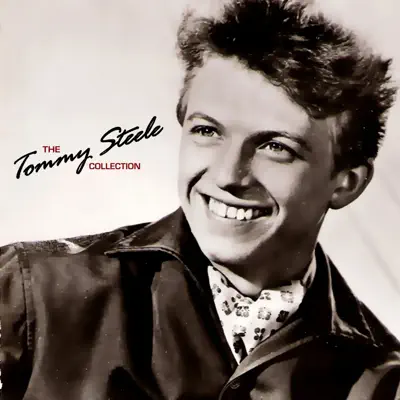 The Tommy Steele Collection - Tommy Steele The Tommy Steele Collection - Tommy Steele