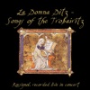 La Domna Ditz - Songs of the Trobairitz