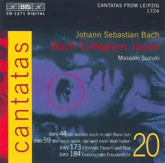 Bach, J.S.: Cantatas, Vol. 20 (Suzuki) - Bwv 44, 59, 173, 184 by Yukari Nonoshita, Peter Kooij, Gerd Turk, Mutsumi Hatano, Bach Collegium Japan Chorus, Masaaki Suzuki & Bach Collegium Japan album reviews, ratings, credits