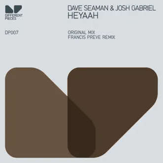 Heyaah - Single by Dave Seaman & Josh Gabriel album reviews, ratings, credits