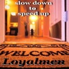 Slow Down to Speed Up