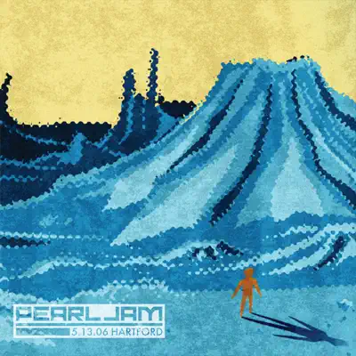 Live In Hartford 05.13.2006 - Pearl Jam