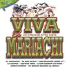 Viva El Mariachi, Vol. 3 album lyrics, reviews, download