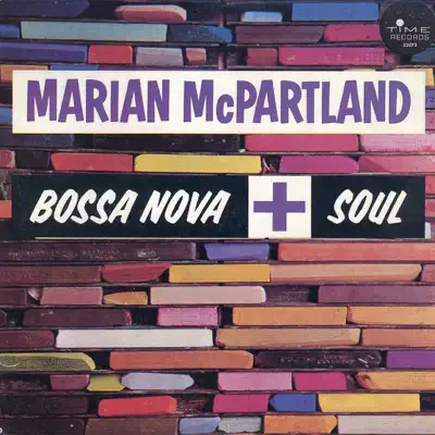 Bossa Nova + Soul - Marian McPartland