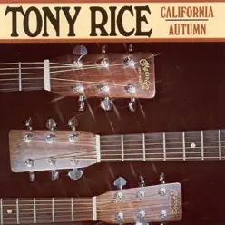 California Autumn - Tony Rice California Autumn - Tony Rice